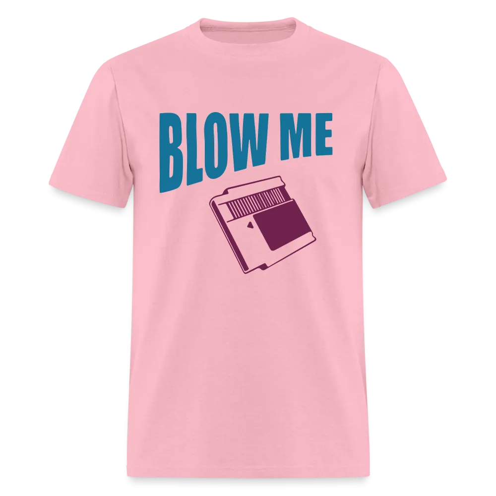 Blow Me (with Vintage Cassette) T-Shirt