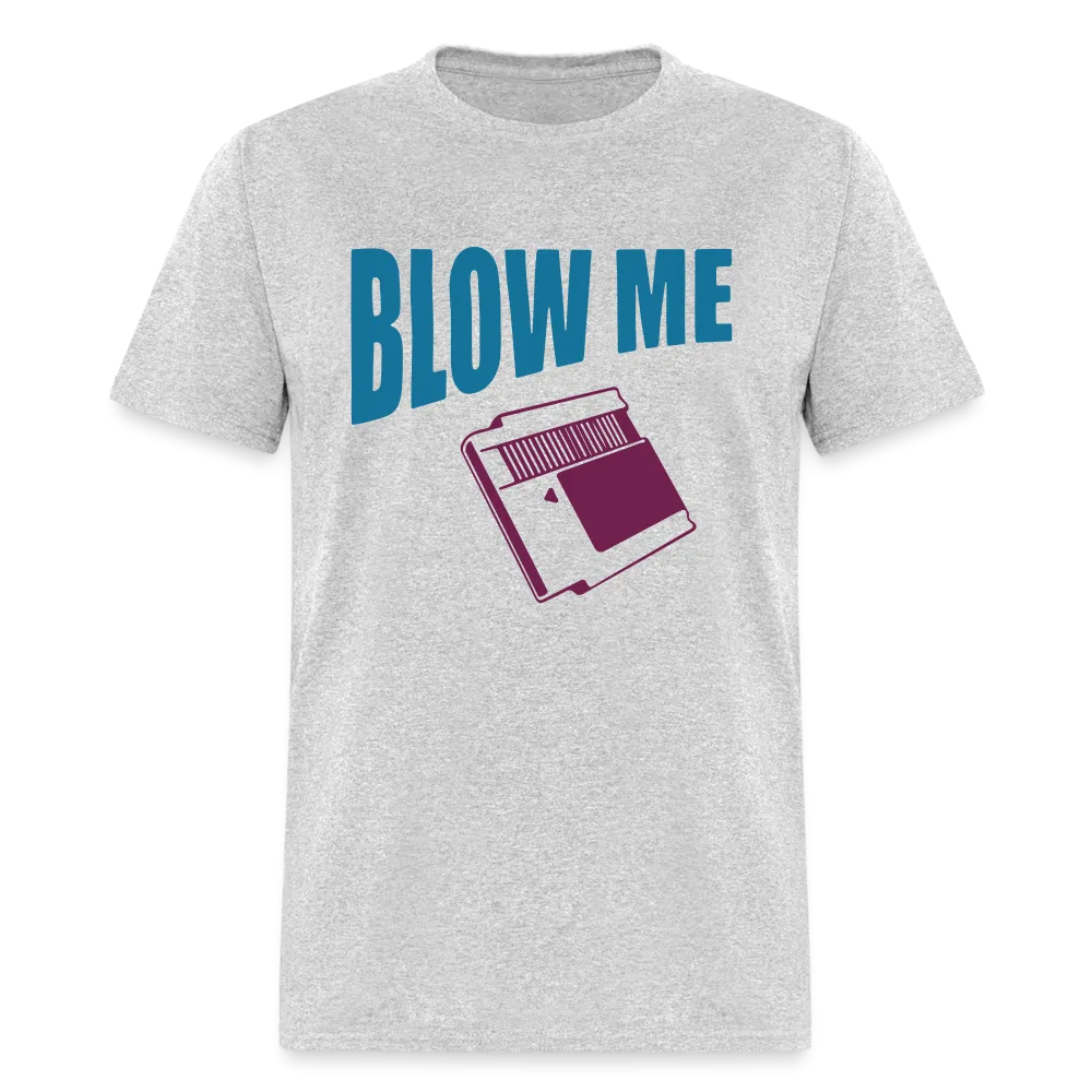 Blow Me (with Vintage Cassette) T-Shirt