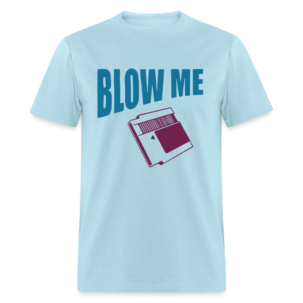 Blow Me (with Vintage Cassette) T-Shirt